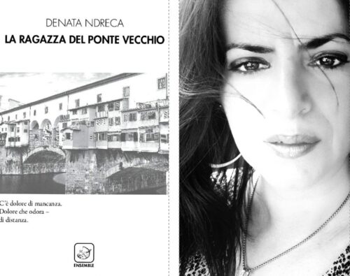 “Denata Ndreca”: amore, dolore e mancanza nella poesia de “La ragazza del Ponte Vecchio”