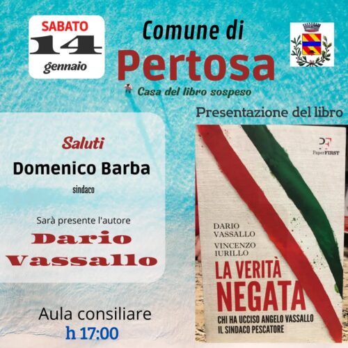 Pertosa: domani la presentazione del libro “La Verità Negata, chi ha ucciso Angelo Vassallo il Sindaco Pescatore”